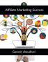 Affiliate Marketing Success: Passive Affiliate Income
