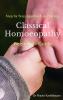 Step by Step Approach to Practice Classical Homoeopathy