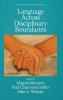 Language Across Disciplinary Boundaries