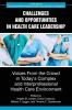 Challenges and Opportunities in Healthcare Leadership