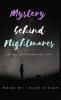 Mystery Behind Nightmares : The story of an unknown traitor: Killer