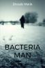 BACTERIA MAN : Bacterial empire