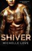 Shiver: An Alpha Billionaire Romance