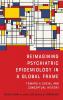 Reimagining Psychiatric Epidemiology in a Global Frame