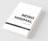 Being Minimal: A Memoir : A Life Lead By Focusing On What'S Truly Important.