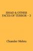 JIHAD & OTHER FACES OF TERROR - 3