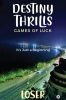 Destiny Thrills : Games of Luck