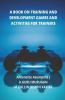 A Book On Training And Development Games And Activities For Trainers