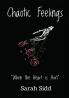 Chaotic Feelings : When the heart is hurt