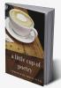 A little cup of poetry
