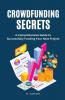 Crowdfunding Secrets