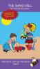 The Sand Hill: Sound-Out Phonics Books Help Developing Readers including Students with Dyslexia Learn to Read (Step 4 in a Systematic Series of Decodable Books): 17 (Dog on a Log Let's Go! Books)