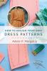 How to Design Your Own Dress Patterns