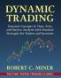 Dynamic Trading: Dynamic Concepts in Time Price & Pattern Analysis With Practical Strategies for Traders & Investors