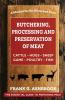 Butchering  Processing and Preservation of Meat