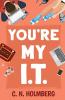 You're My IT