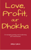 Love Profit aur Dhokha : On managing growing and transforming your small business