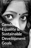 Gender Equality & Sustainable Development Goals In India