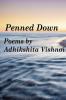 Penned Down : Poems and Short Stories