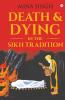 Death And Dying In The Sikh Tradition