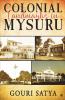Colonial Landmarks In Mysuru