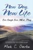 New Day New Life: Live Laugh Love Work Pray