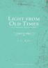 Light from Old Times; or Protestant Facts and Men