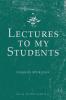 Lectures to My Students