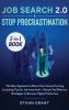 Job Search and Stop Procrastination 2-in-1 Book: The New Approach to Boost Your Career Hunting (including Tips for Job Interview) + Simple Yet Effective Strategies to Become Highly Productive