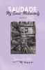 Saudade: My Sweet Melancholy