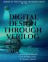 DIGITAL DESIGN THROUGH VERILOG