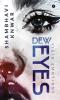 Dew Eyes : vivid emotions