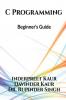 C programming  Beginner's guide