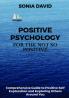 Positive Psychology for the Not so Positive