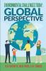 Environmental Challenges Today: Global Perspective