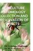 Agriculture Entomology Collection And Preservation Of Insects : Equiment And Insects Collection Methods