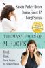 The Many Faces Of M.E./Cfs : Real Raw Short Stories By Actual Patients