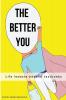 The Better You: Life lessons beyond textbooks