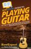 HowExpert Guide to Playing Guitar