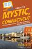 HowExpert Guide to Mystic Connecticut