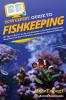 HowExpert Guide to Fishkeeping