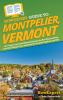 HowExpert Guide to Montpelier Vermont