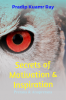 Secrets of Motivation &amp; Inspiration : Prerana &amp; Anuprerana