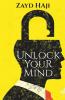 Unlock Your Mind: "A Calm Mind Is A Solid And Focused Mind.": A Calm Mind Is A Solid And Focused Mind.