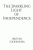 The Sparkling Light of Independence