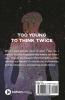 Too Young To Think Twice