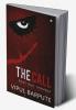 The Call : Part One ‘Mumbai’