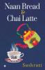 Naan Bread & Chai Latte
