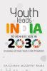 Youth Leads India To Achieve Sdg In 2030: An Analysis Of Indian Youth In Sdg Perspective