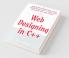 Web Designing In C++ : Learn How To Develop A Web Application In C++ Using Cgi Protocol Of A Web Server